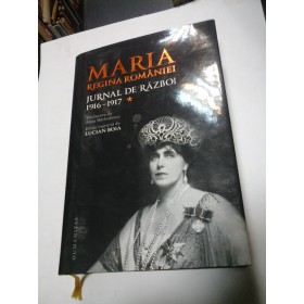MARIA REGINA ROMANIEI- JURNAL DE RAZBOI 1916-1917 Editura Humanitas 2014